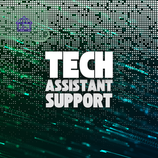 Tech Assistant Support